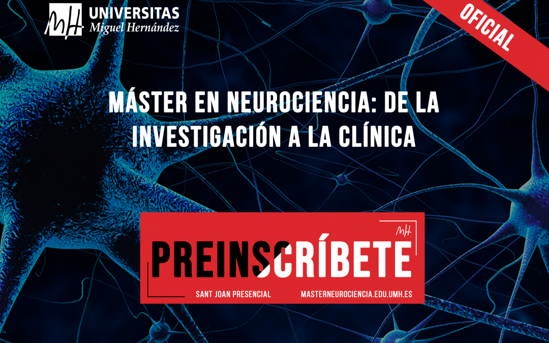 Abierta la preinscripción al curso 2020-2021 del Máster en Neurociencia: de la Investigación a la Clínica